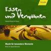 Essen und Verwohnen (Music for Special Moments)