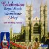Celebration: Royal Music from Westminster Abbey