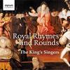 King�s Singers: Royal Rhymes & Rounds