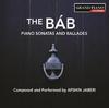 Jaberi - The Bab: Piano Sonatas and Ballades