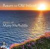 Return to Old Ireland: Music of Mary McAuliffe