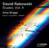 David Rakowski - Etudes Vol.4