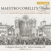 Maestro Corelli�s Violins: Music by Montanari, Mossi & Valentini