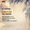 Olli Virtaperko - Romer�s Gap: Three Concertos