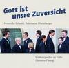 Gott ist unsre Zuversicht: Motets by Scheidt, Telemann, Rheinberger