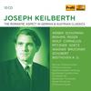 Joseph Keilberth: The Romantic Aspect in German & Austrian Classics