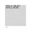 Paul Bley: Ballads