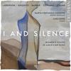 I and Silence: Women�s Voices in American Song