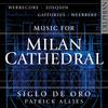Werrecore, Josquin, Gaffurius, Weerbeke - Music for Milan Cathedral