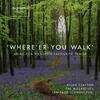Where�er You Walk: Arias for Handel�s Favourite Tenor