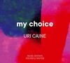 My Choice: Uri Caine