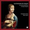 Desprez - Les Fantaisies de Josquin: Instrumental Music