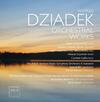 Dziadek - Orchestral Works