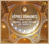 Vepres romaines: Bencini & A Scarlatti