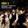 Patricia Kopatchinskaja: Take 3