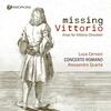 Missing Vittorio: Arias for Vittorio Chiccheri