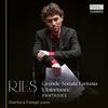 Ries - Grande Sonata Fantasia �L�Infortunee�, Fantasies