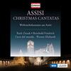 Assisi: Christmas Cantatas