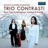 Epochs & Cultures in Dialogue: Piano Trios by Babajanian, Smetana & Krenek