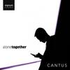 Cantus: Alone Together