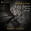 The Classical Organ: CPE Bach, Haydn, Mozart