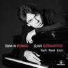 Born in Monaco: Slava Guerchovitch plays JS Bach, Ravel, Liszt