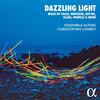 Dazzling Light: Music by Tallis, Whitacre, Rutter, Elgar, Howells & more