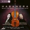 Habanera: Music for Eight Cellos and Voice