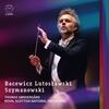 Bacewicz, Lutoslawski, Szymanowski - Orchestral Works