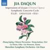 Jia - Impressions of Liyuan: Symphonic Concerto Cycle