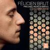 Felicien Brut: Laccordeoniste - Preludes, Valses & Envols