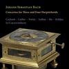 JS Bach - Concertos for Three and Four Harpsichords