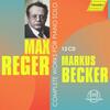 Reger - Complete Works for Piano Solo