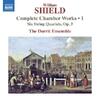 Shield - Complete Chamber Works Vol.1: Six String Quartets, op.3