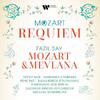 Mozart - Requiem; Say - Mozart & Mevlana