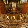 Durufle - Complete Organ Music