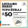 Musica Viva 50: Berio - Coro; Zuraj - Automatones