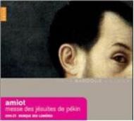 Amiot - Messe des Jesuites de Pekin | Naive - Baroque Voices E8910