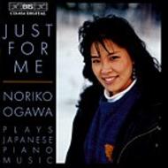 Just for me � Noriko Ogawa plays Japanese Piano Music