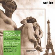 French Saxophone - 20th Century Music for Saxophone & Orchestra