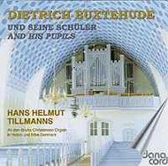 Buxtehude and his Pupils