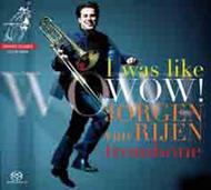Jorgen van Rijen: I Was Like Wow! 