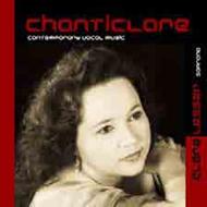 Chanticlare: Contemporary Vocal Music