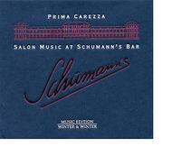 Prima Carezza:  Salon Music at Schumann�s Bar