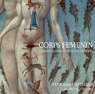 Corps Femenin: L�Avant-Garde de Jean Duc de Berry