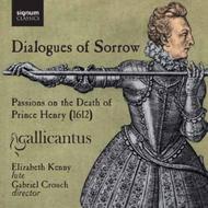 Dialogues of Sorrow: Passions on the death of Prince Henry (1612) | Signum SIGCD210