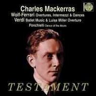 Charles Mackerras conducts Wolf-Ferrari, Verdi & Ponchielli | Testament SBT1327