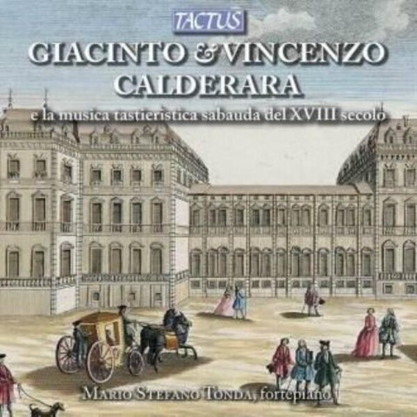 Giacinto & Vincenzo Calderara: 18th Century Keyboard Music in Piedmont | Tactus TC720001