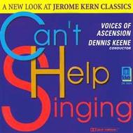 Can�t Help Singing: A New Look at Jerome Kern Classics