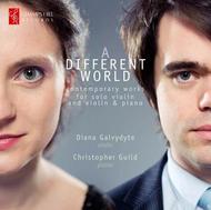 A Different World: Contemporary works for solo violin and violin & piano